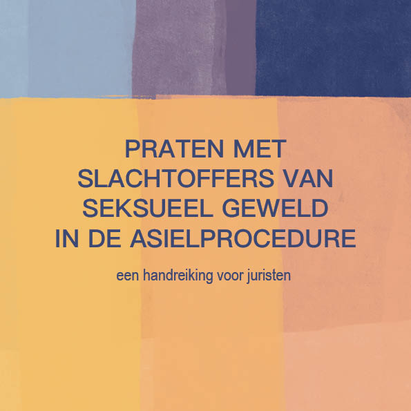 Praten met slachtoffers van seksueel geweld in de asielprocedure — Amnesty
